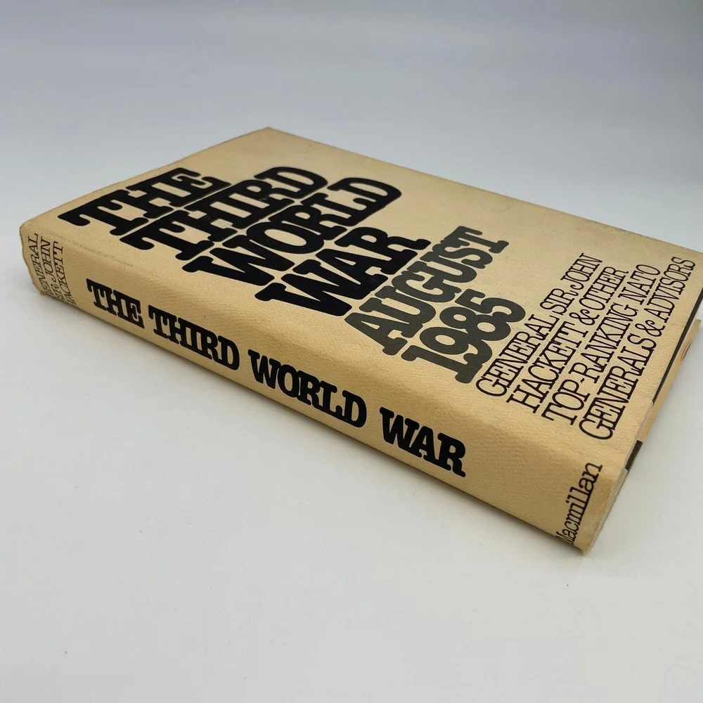 The Third World War August 1985 Book John Hackett HC DJ Military Fiction